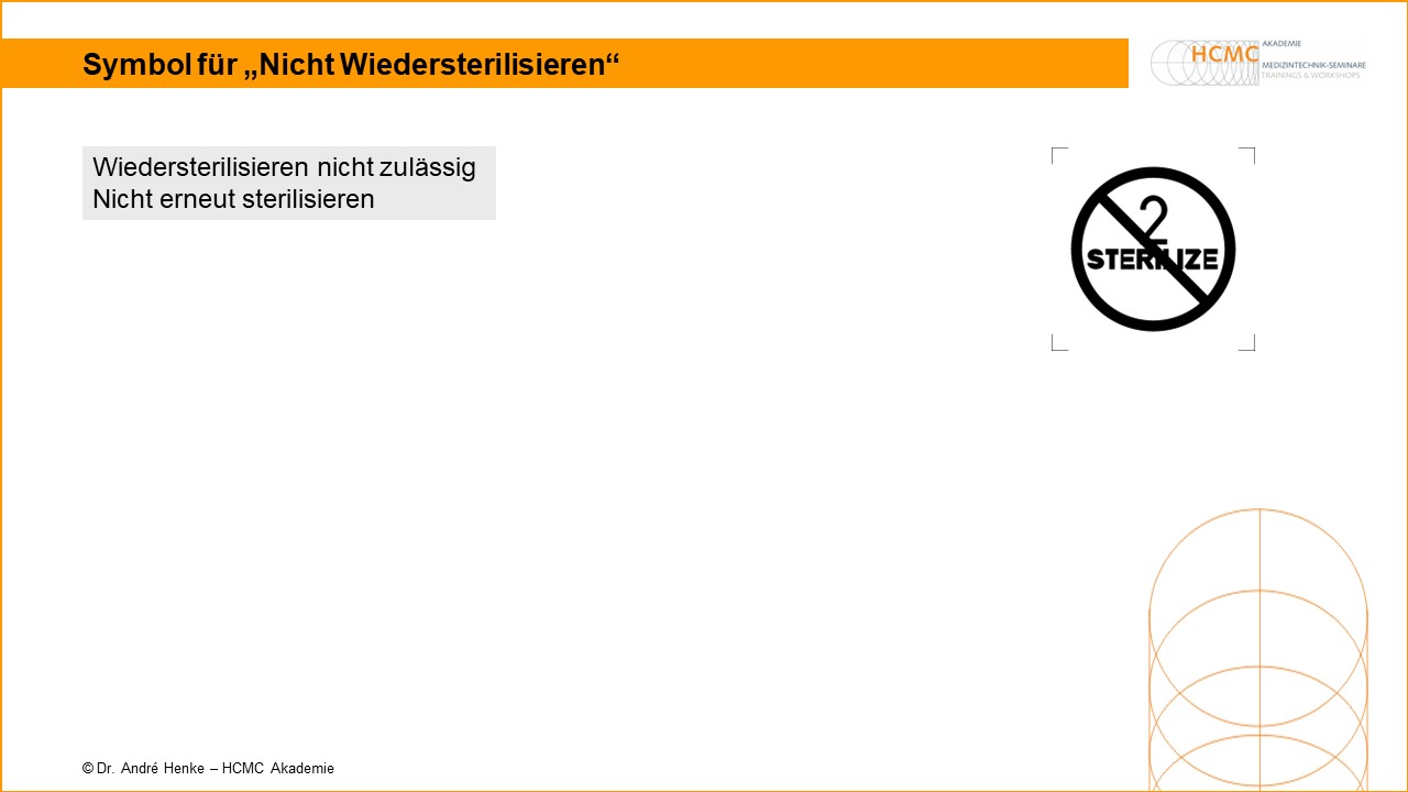 Symbol für "Nicht Wiedersterilisieren" Medizinprodukte